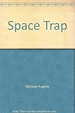Space trap