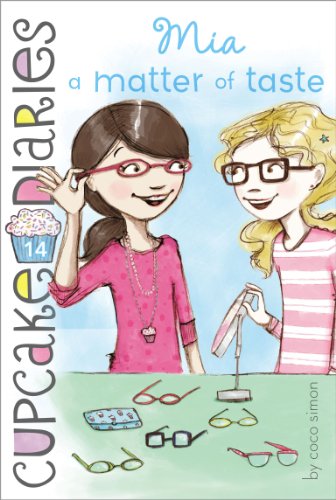 Mia a Matter of Taste (Cupcake Diaries Book 14)