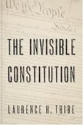 The Invisible Constitution (Inalienable Rights)