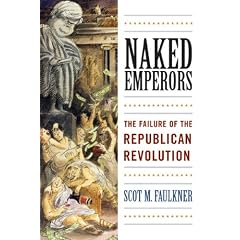 Naked Emperors: The Failure of the Republican Revolution