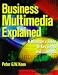 Book Business Multimedia Explained: A Manager's Guide to Key Terms and Concepts