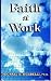 Faith at Work