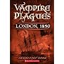 London, 1850 (The Vampire Plagues I)