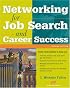 Networking for Job Search and Career Success
