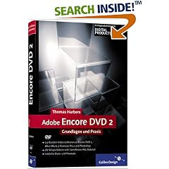 Adobe Encore DVD 2. Grundlagen und Praxis (Galileo Design) (Gebundene Ausgabe)