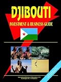 Djibouti Investment and Business Guide