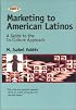 Marketing to American Latinos: A Guide to the In-Culture Approach, Part II