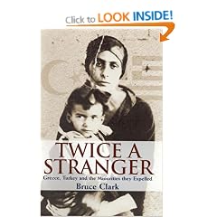 Twice a Stranger: Greece, Turkey and the Minorities They Expelled