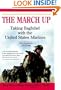 The March Up: Taking Baghdad with the United States Marines