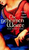Die Geheimen Worte. S�dfrankreich im Jahre 1299