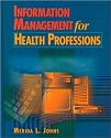 Information Management for Health Professions (Health Information Management Series)