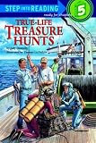 True-Life Treasure Hunts (Step-Into-Reading, Step 5)