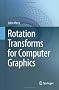 Rotation Transforms for Computer Graphics