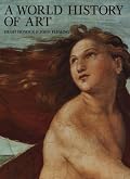 World History of Art, A (Trade) (7th Edition)
