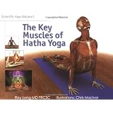 Scientific Keys Volume 1: The Key Muscles of Hatha Yoga