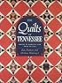 The Quilts of Tennessee: Images of Domestic Life Prior to 1930