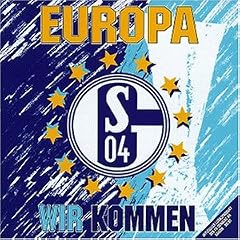 Schalke 04-Europa Wir Kommen
