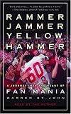 Rammer Jammer Yellow Hammer: A Road Trip into the Heart of Fan Mania
