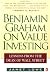 Benjamin Graham on Value Investing: Lessons from the Dean of Wall Street