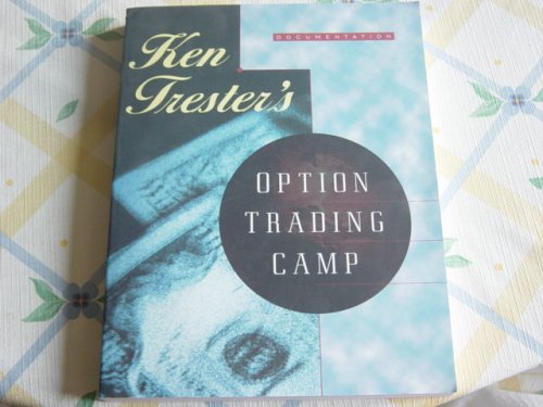 Ken Trester's Option Trading Camp.workbook.