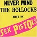Never Mind The Bollocks