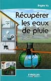 Récupérer les eaux de pluie