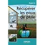 R�cup�rer les eaux de pluie de Brigitte Vu