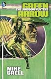 Green Arrow : the longbow hunters