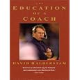 The Education Of A Coach