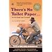 There's No Toilet Paper . . . on the Road Less Traveled: The Best of Travel Humor and Misadventure (Travelers' Tales Guides)