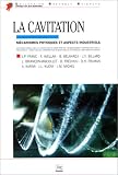 La cavitation: Mécanismes physiques et aspects industriels