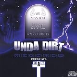 We Miss You Tupac [Explicit]