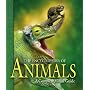 The Encyclopedia of Animals: A Complete Visual Guide