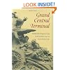 Grand Central Terminal: Railroads, Engineering, and Architecture in New York City