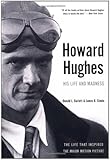 Howard Hughes: His Life and Madness