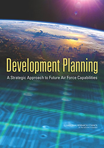 Development Planning: A Strategic Approach to Future Air Force Capabilities