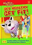 Its Hip Hop Baby!: Get Healthy, Get Fit