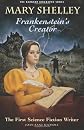 Mary Shelley: Frankenstein's Creator : First Science Fiction Writer (Barnard Biography Series (Berkeley, Calif.).)