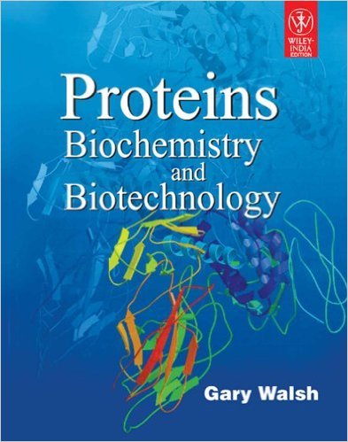 PROTEINS: BIOCHEMISTRY AND BIOTECHNOLOGY - International Economy Edition