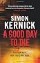 A Good Day To Die