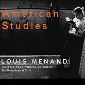 American Studies | [Louis Menand]