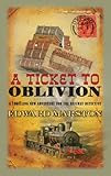 A ticket to oblivion