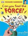 Can You Feel the Force?: Putting the Fizz Back into Physics