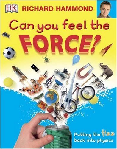 Can You Feel the Force?: Putting the Fizz Back into Physics