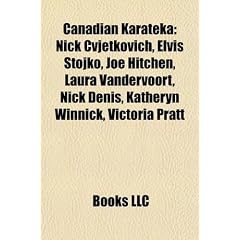 Canadian Karateka: Nick Cvjetkovich, Elvis Stojko, Joe Hitchen, Laura Vandervoort, Nick Denis, Katheryn Winnick, Victoria Pratt