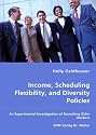 Income, Scheduling Flexibility, and Diversity Policies: An Experimental Investigation of Recruiting Older Workers