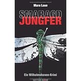 Smaragdjungfer: Ein Wilhelmshaven-Krimivon "Mara Laue"