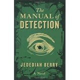 Manual Of Detection, Theby Jedediah Berry