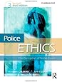 Police Ethics: The Corruption of Noble Cause