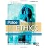 Police Ethics: The Corruption of Noble Cause